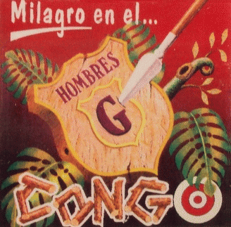 Hombres G : Milagro en el Congo